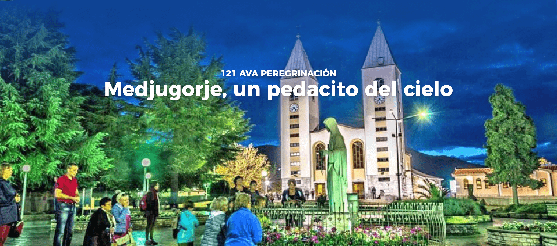 121ava Peregrinación a Medjugorje